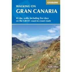 Walking on Gran Canaria: 45 day walks including five days on the GR131 coast-to-coast route