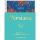Persiana: Recipes from the Middle East & Beyond: Recipes from the Middle East & Beyond