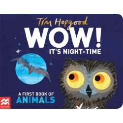 WOW! It's Night-time: A First Book of Animals