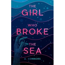 The Girl Who Broke the Sea