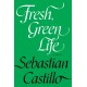 Fresh, Green Life: A Novel