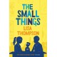 The Small Things