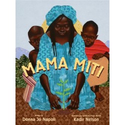 Mama Miti: Wangari Maathai and the Trees of Kenya