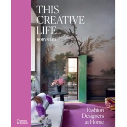 This Creative Life: Fashion Designers at Home