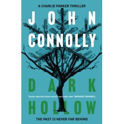 Dark Hollow: Private Investigator Charlie Parker hunts evil in the second novel in the globally bestselling series