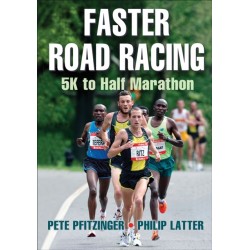 Faster Road Racing: 5K to Half Marathon