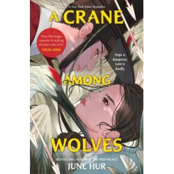 A Crane Among Wolves: the New York Times-bestselling tale of romance and court politics – for fans of historical K-dramas