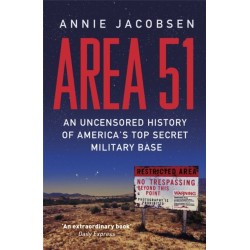 Area 51: An Uncensored History of America's Top Secret Military Base