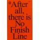 No Finish Line