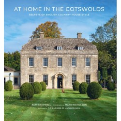 At Home in the Cotswolds: Secrets of English Country House Style