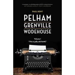Pelham Grenville Wodehouse - Volume 1: This Is Jolly Old Fame