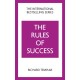 The Rules of Success: A personal code for taking control of your life and realising your ambitions