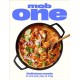 Mob One: Delicious meals in one pot, pan or tray
