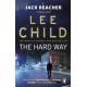 The Hard Way: (Jack Reacher 10)