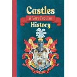 Castles: A Very Peculiar History: A Very Peculiar History