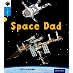 Oxford Reading Tree inFact: Oxford Level 3: Space Dad