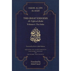The Great Exegesis: Volume I: The Fatiha
