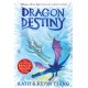 Dragon Destiny: The brand-new edge-of-your-seat adventure in the bestselling series