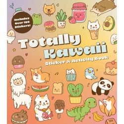 Totally Kawaii Sticker & Activity Book: Includes Over 100 Stickers!
