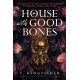 A House With Good Bones