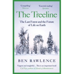 The Treeline: The Last Forest and the Future of Life on Earth