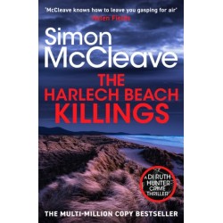 The Harlech Beach Killings: The unmissable Welsh crime thriller from the multi-million copy bestselling series