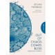 Out of Chaos Comes Bliss: Essential Poems
