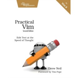 Practical Vim: Edit Text at the Speed of Thought : 2nd Edition