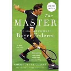The Master: The Brilliant Career of Roger Federer
