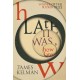 How Late It Was How Late: The classic BOOKER PRIZE winning novel