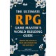 The Ultimate RPG Game Master's Worldbuilding Guide: Prompts and Activities to Create and Customize Your Own Game World