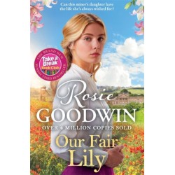 Our Fair Lily: A perfect summer read from the Queen of historical saga