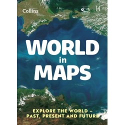 World in Maps: Explore the World – Past, Present and Future