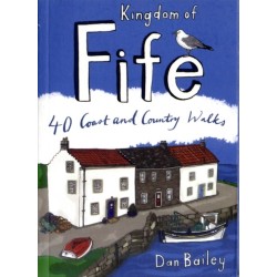 Kingdom of Fife: 40 Coast and Country Walks
