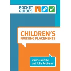 Children's Nursing Placements: A Pocket Guide