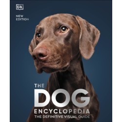 The Dog Encyclopedia: The Definitive Visual Guide