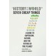 A History of the World in Seven Cheap Things: A Guide to Capitalism, Nature, and the Future of the Planet