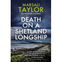 Death on a Shetland Longship: The Shetland Sailing Mysteries