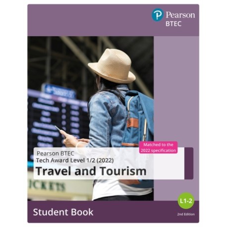BTEC Tech Award 2022 Travel and Tourism  Student Book