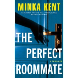 The Perfect Roommate: A Thriller