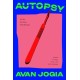 Autopsy (of an Ex-Teen Heartthrob): (poems of rage, love, sex, and sadness)