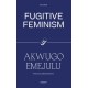 Fugitive Feminism