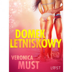 Domek letniskowy - opowiadanie erotyczne