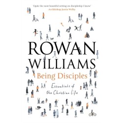Being Disciples: Essentials Of The Christian Life