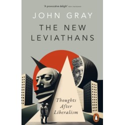 The New Leviathans: Thoughts After Liberalism