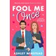 Fool Me Once: A simmering, sizzling second-chance romcom from TikTok sensation Ashley Winstead