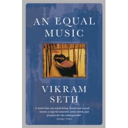 An Equal Music: A powerful love story from the author of A SUITABLE BOY