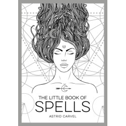 The Little Book of Spells: An Introduction to White Witchcraft