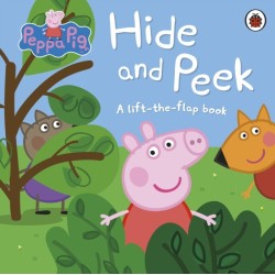 Peppa Pig: Hide and Peek: A Lift-the-Flap Book