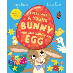 There Was a Young Bunny Who Swallowed an Egg: A laugh out loud Easter treat!